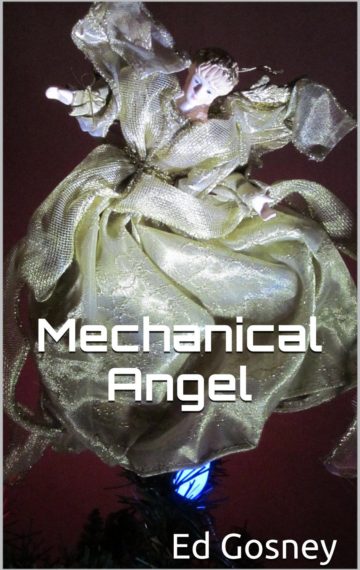 Mechanical Angel (A Short Story)